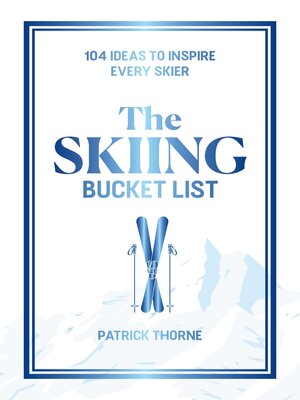 cover image of The Skiing Bucket List